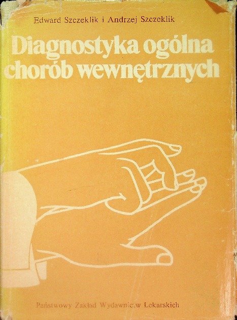 Diagnostyka Ogólna Chorób Wewnętrznych Szczeklik 1979