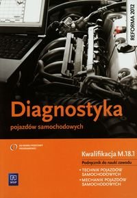 Diagnostyka pojazdów samochodowych. Podręcznik. Technikum, szkoła zawodowa-Zdjęcie-0