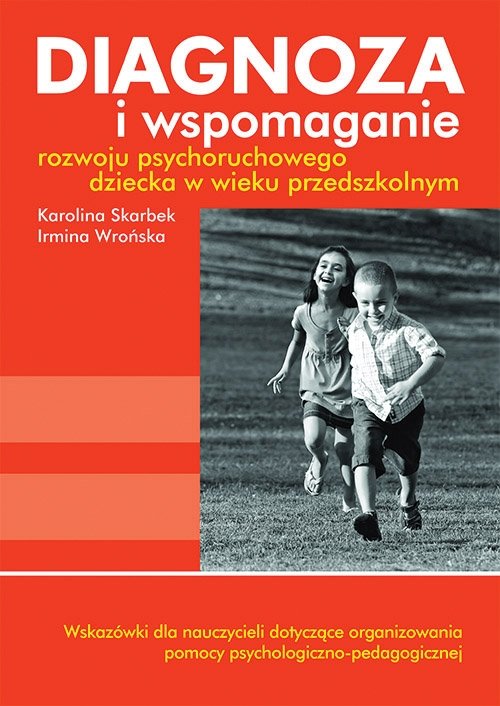 Diagnoza I Wspomaganie Rozwoju Psychoruchowego Dziecka W Wieku Przedszkolnym Skarbek Karolina Ksiazka W Sklepie Empik Com