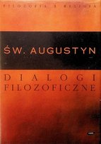 Dialogi filozoficzne Święty Augustyn