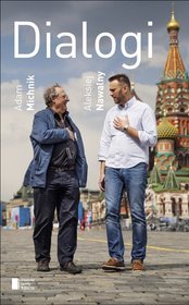 Dialogi - Michnik Adam, Nawalny Aleksiej