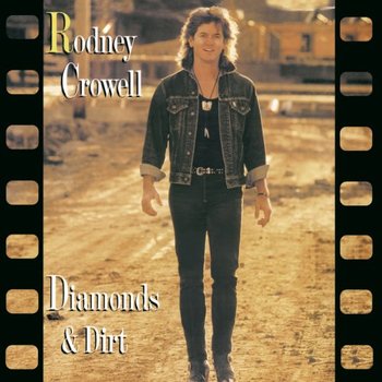 Diamonds and Dirt - Crowell Rodney