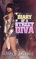 Diary of a Street Diva - Ashley&Jaquavis
