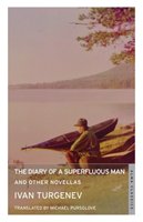 Diary of a Superfluous Man and Other Novellas - Turgenev Ivan