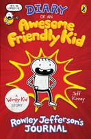 Diary of an Awesome Friendly Kid: Rowley Jefferson's Journal Kinney Jeff