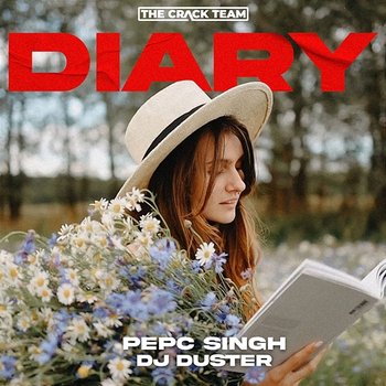 Diary - Pepc Singh & DJ Duster