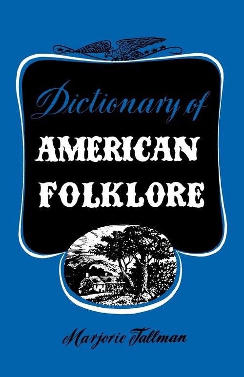 Dictionary of American Folklore Tallman Marjorie Książka w Empik