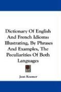 Dictionary Of English And French Idioms - Roemer Jean