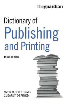 Dictionary of Publishing and Printing - Opracowanie zbiorowe