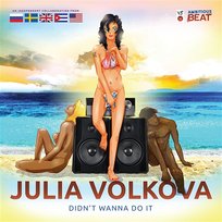 Didn't Wanna Do It Julia Volkova