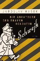 Die Abenteuer des braven Soldaten Schwejk Hasek Jaroslav
