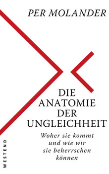 Die Anatomie der Ungleichheit - Molander Per