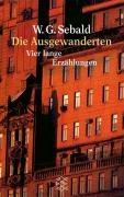 Die Ausgewanderten Sebald Winfried G.