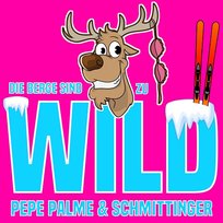Die Berge sind zu wild Pepe Palme, Schmittinger