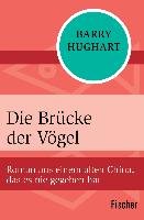 Die Brücke der Vögel - Hughart Barry