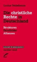 Die christliche Rechte in Deutschland - Teidelbaum Lucius