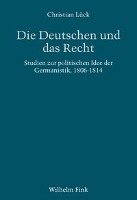 Die Deutschen und das Recht - Luck Christian