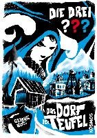 Die drei ??? Das Dorf der Teufel (drei Fragezeichen) - Menger Ivar Leon, Beckmann John