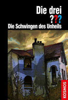 Die drei ??? Die Schwingen des Unheils