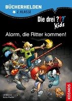 Die drei ??? Kids. Bücherhelden. Alarm, die Ritter kommen! (drei Fragezeichen) - Blanck Ulf, Pfeiffer Boris