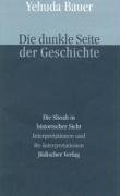 Die dunkle Seite der Geschichte - Bauer Yehuda