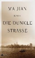 Die dunkle Straße - Jian Ma