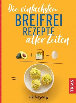 Die Einfachsten Breifrei-Rezepte Aller Zeiten - Trias | Książka W Empik