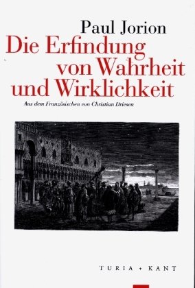 Die Erfindung von Wahrheit und Wirklichkeit - Turia & Kant | Książka w