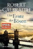 Die Ernte des Bösen Galbraith Robert