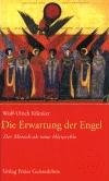 Die Erwartung der Engel - Klunker Wolf-Ulrich