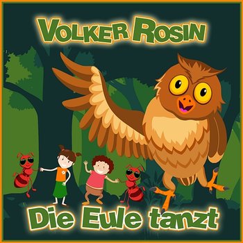 Die Eule tanzt - Volker Rosin