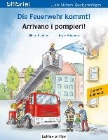 Die Feuerwehr kommt! Kinderbuch Deutsch-Italienisch - Fischer Ulrike