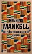 Die flüsternden Seelen - Mankell Henning