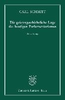 Die geistesgeschichtliche Lage des heutigen Parlamentarismus Schmitt Carl
