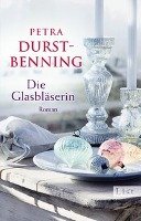 Die Glasbläserin Durst-Benning Petra