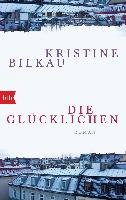 Die Glücklichen - Bilkau Kristine