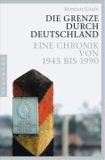 Die Grenze durch Deutschland Grafe Roman