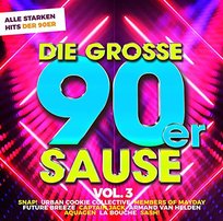 Die Grosse 90er Sause 3 - Alle Starken 90er Hits Various Artists