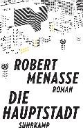 Die Hauptstadt Menasse Robert