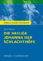 Die heilige Johanna der Schlachthöfe von Bertolt Brecht. Königs Erläuterungen. - Brecht Bertolt
