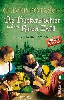 Die Henkerstochter und der Rat der Zwölf Potzsch Oliver
