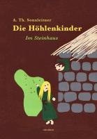 Die Höhlenkinder - Im Steinhaus - Sonnleitner Th. A.