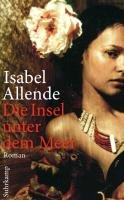 Die Insel unter dem Meer Allende Isabel