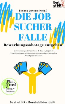 Die Jobsucher-Falle! Bewerbungssabotage entgehen - Simone Janson