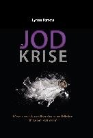 Die Jod Krise - Farrow Lynne