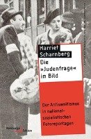 Die »Judenfrage« im Bild - Scharnberg Harriet