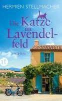 Die Katze im Lavendelfeld - Stellmacher Hermien