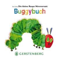 Die kleine Raupe Nimmersatt Buggybuch - Carle Eric