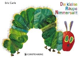 Die kleine Raupe Nimmersatt - Carle Eric