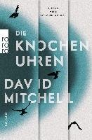 Die Knochenuhren Mitchell David